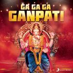Ga Ga Ga Ganpati - Rahul Vaidya Song Download